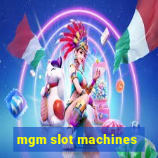 mgm slot machines