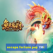 escape fortuna pop 110i