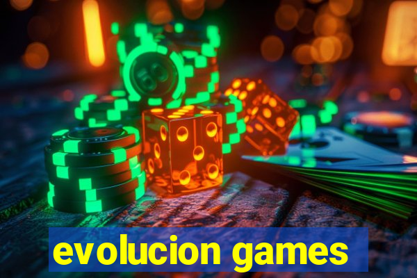 evolucion games