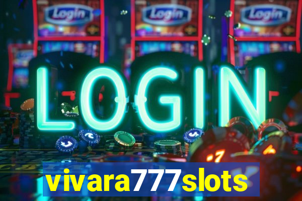 vivara777slots