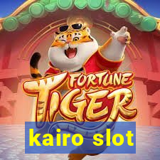 kairo slot