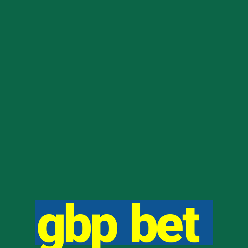 gbp bet