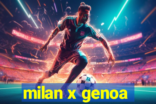 milan x genoa