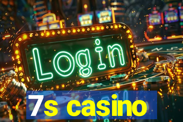 7s casino