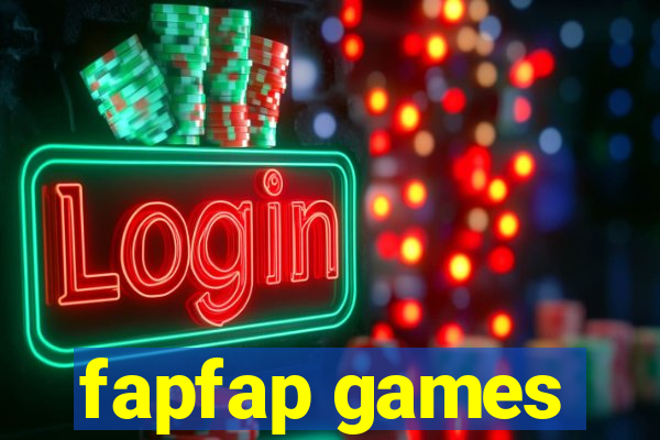 fapfap games