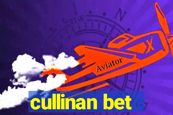 cullinan bet