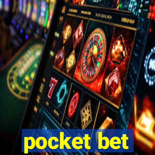 pocket bet