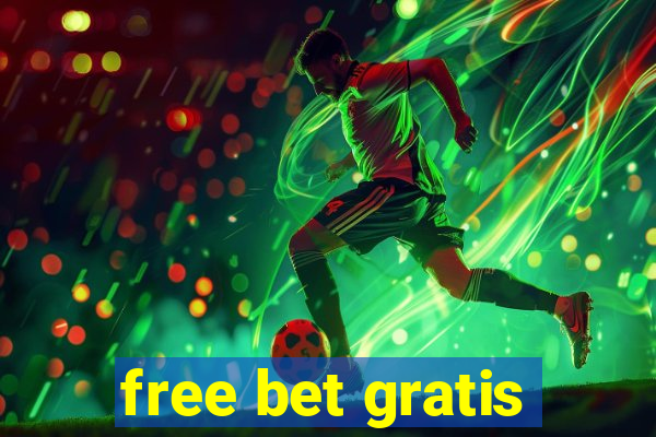 free bet gratis