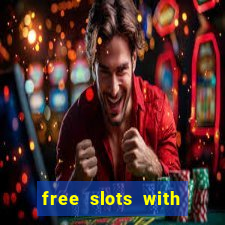 free slots with bonus and free spins