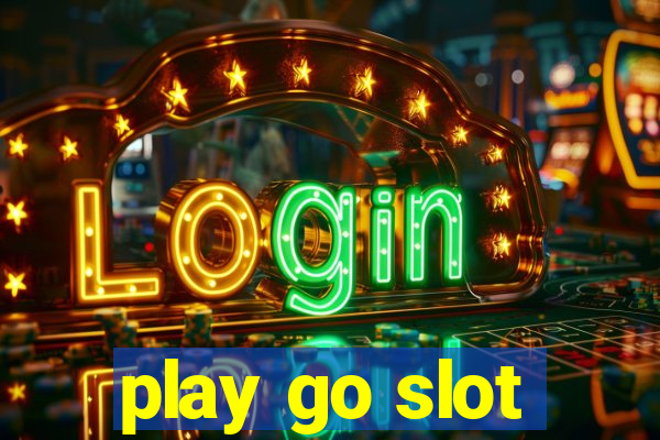 play go slot