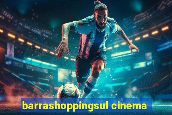 barrashoppingsul cinema