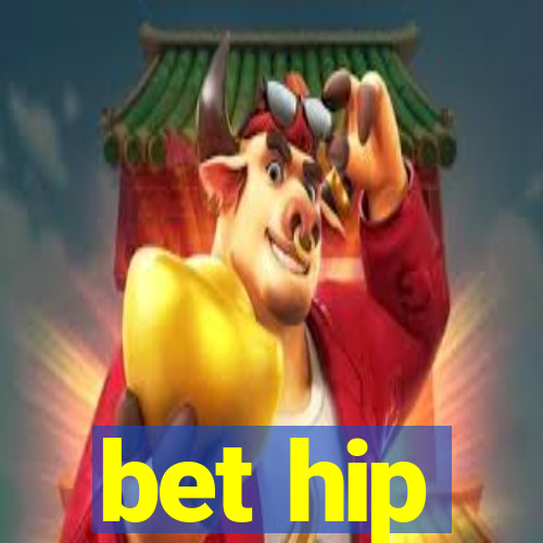 bet hip