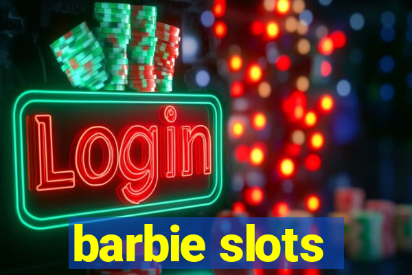 barbie slots