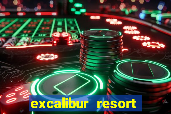 excalibur resort and casino