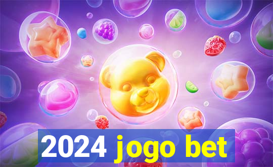 2024 jogo bet