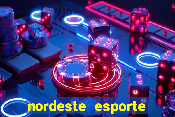 nordeste esporte net vip