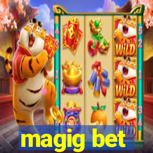 magig bet