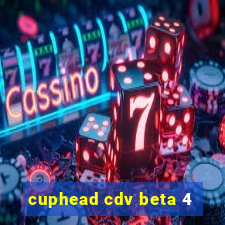 cuphead cdv beta 4