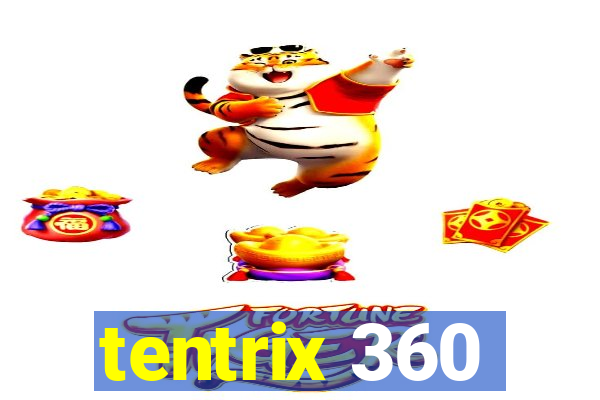 tentrix 360