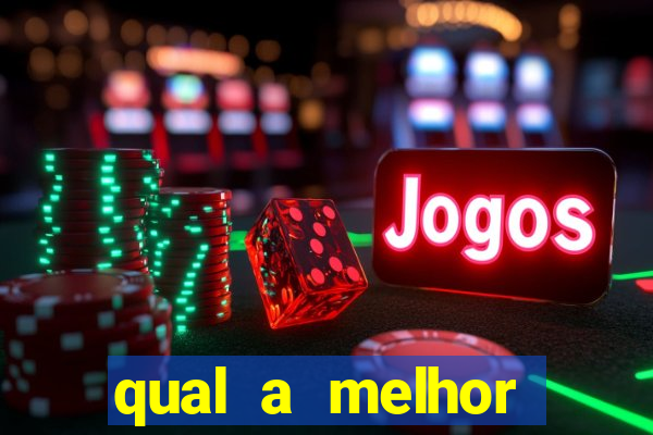 qual a melhor plataforma de jogos de aposta