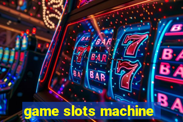 game slots machine