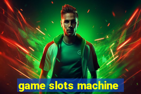 game slots machine