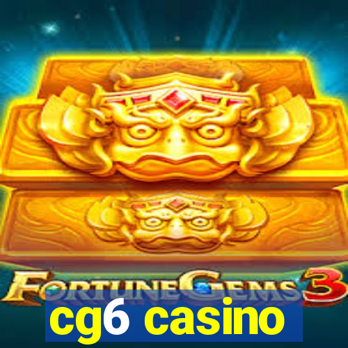 cg6 casino