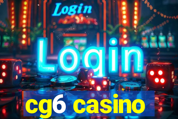 cg6 casino