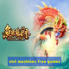 slot machines free games