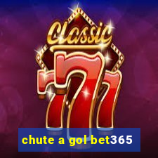 chute a gol bet365