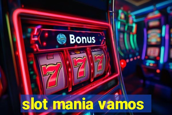 slot mania vamos