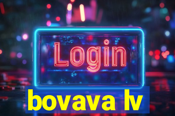 bovava lv