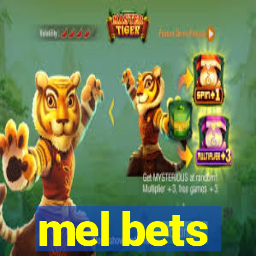 mel bets