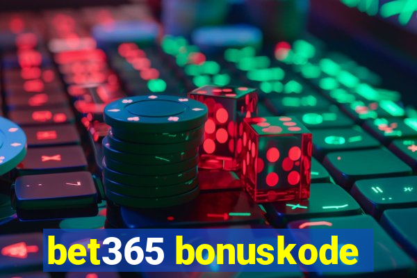 bet365 bonuskode