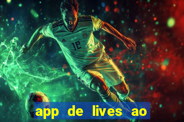 app de lives ao vivo 18