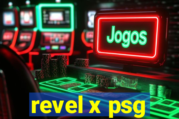 revel x psg