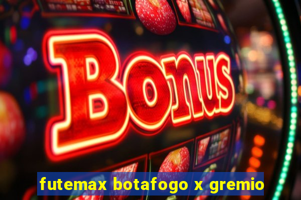 futemax botafogo x gremio