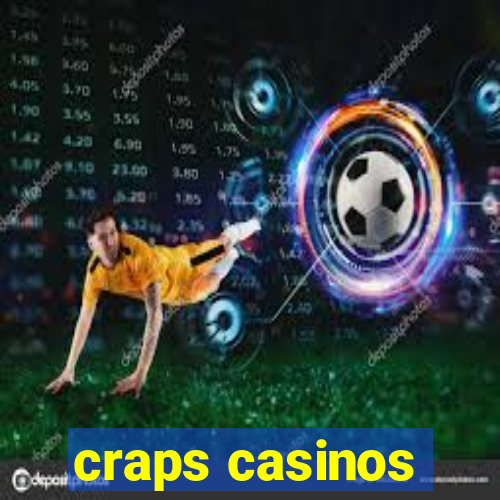 craps casinos