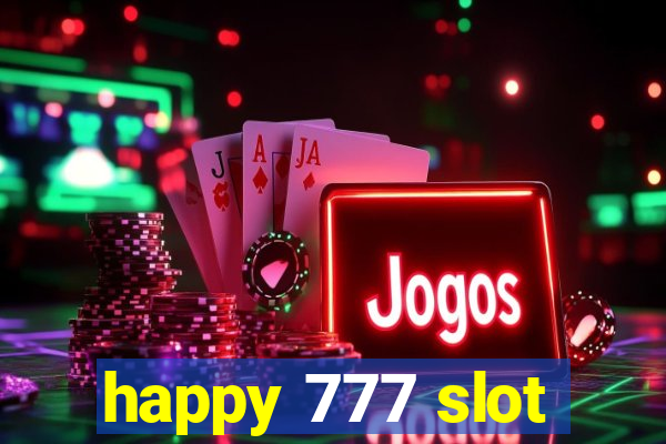 happy 777 slot