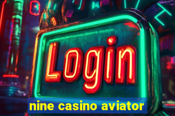 nine casino aviator