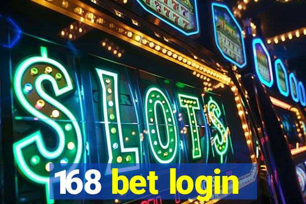 168 bet login