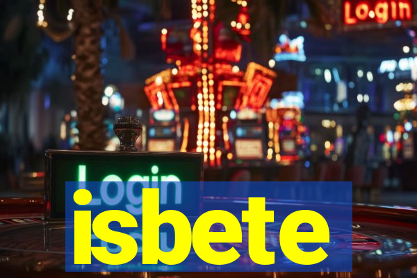 isbete