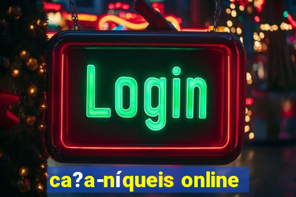 ca?a-níqueis online