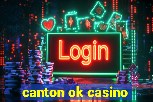 canton ok casino