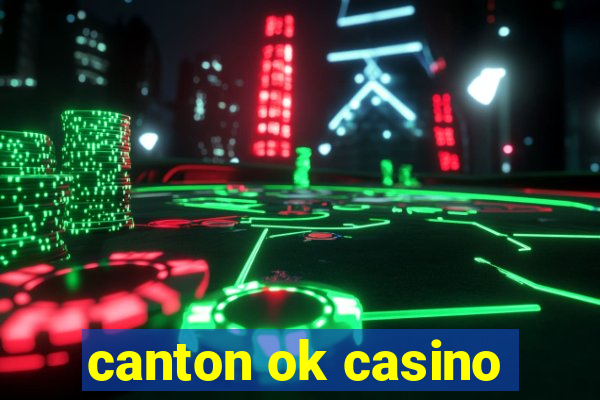 canton ok casino