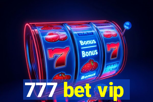 777 bet vip