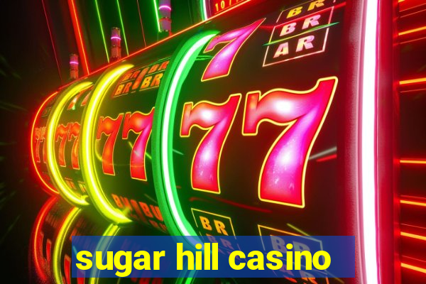 sugar hill casino