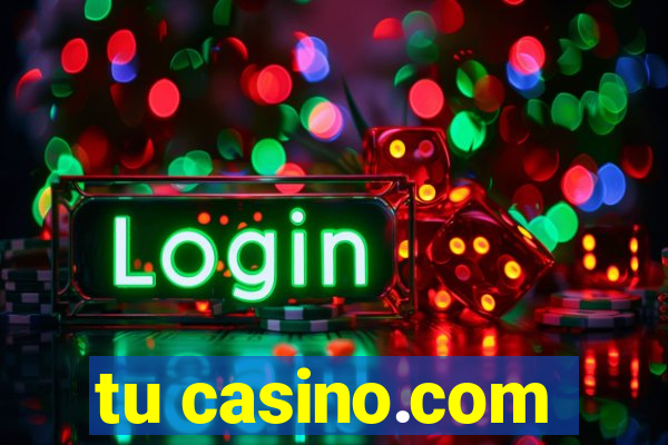 tu casino.com