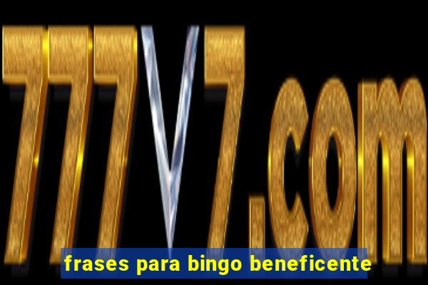 frases para bingo beneficente