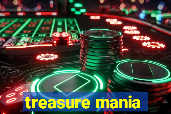 treasure mania